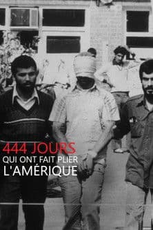Affiche de 444 jours qui ont fait plier l'Amérique