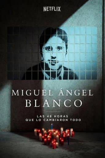 Affiche de Miguel Ángel Blanco: Las 48 horas que lo cambiaron todo