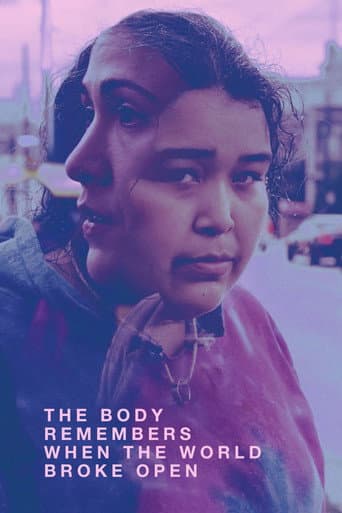 Affiche de The Body Remembers When the World Broke Open
