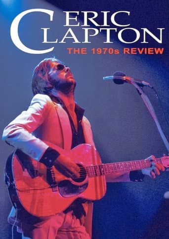 Affiche de Eric Clapton: The 1970s Review