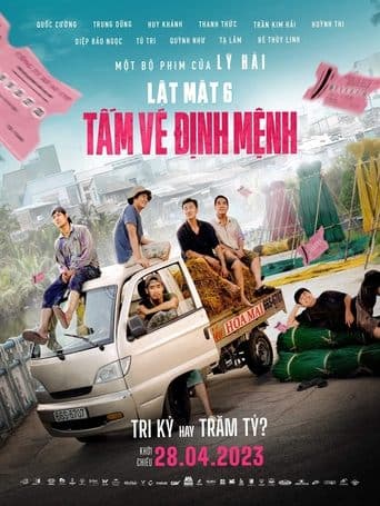 Affiche de Lật Mặt 6: Tấm Vé Định Mệnh