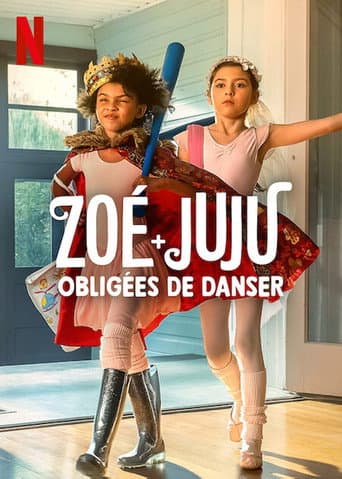 Affiche de Zoé + Juju : Obligées de danser