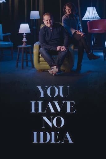Affiche de You Have No Idea