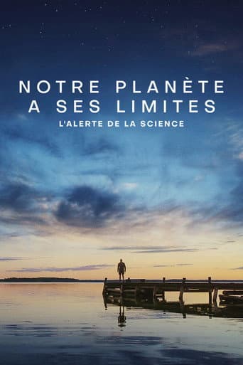 Affiche de Notre planète a ses limites : L’alerte de la science