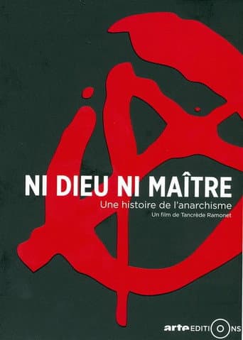 Affiche de Ni Dieu ni maître, une histoire de l'anarchisme