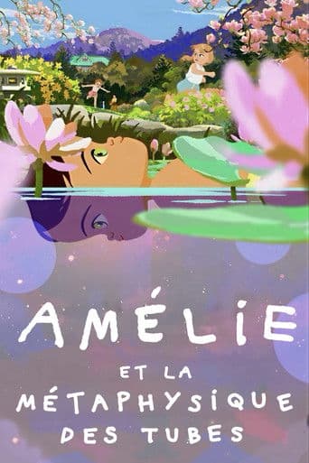 Affiche de Amélie et la métaphysique des tubes