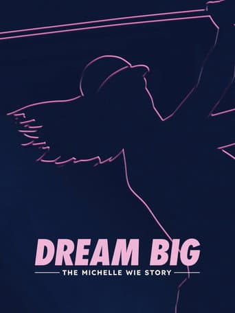Affiche de Dream Big: The Michelle Wie Story