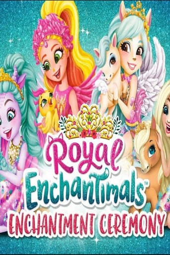 Affiche de Royal Enchantimals: Cérémonie d'enchantement royal