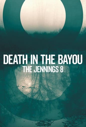 Affiche de Death in the Bayou: The Jennings 8