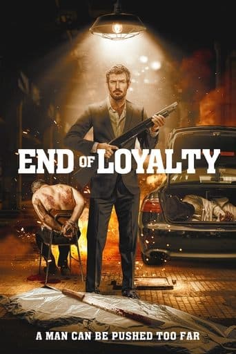 Affiche de End of Loyalty