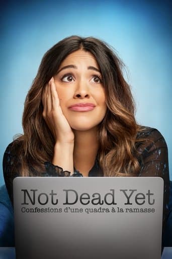 Affiche de Not Dead Yet : Confessions d’une quadra à la ramasse