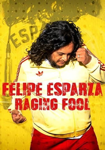 Affiche de Felipe Esparza: Raging Fool