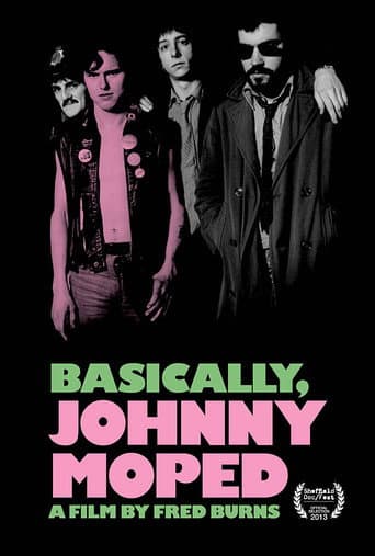 Affiche de Basically, Johnny Moped