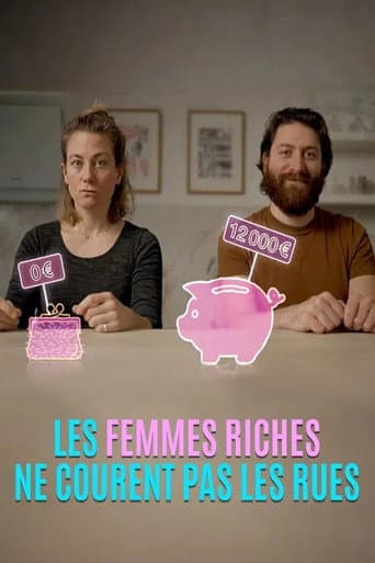 Affiche de Les femmes riches ne courent pas les rues