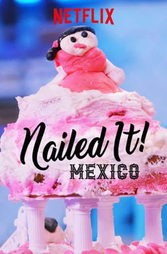Affiche de Nailed It! Mexico