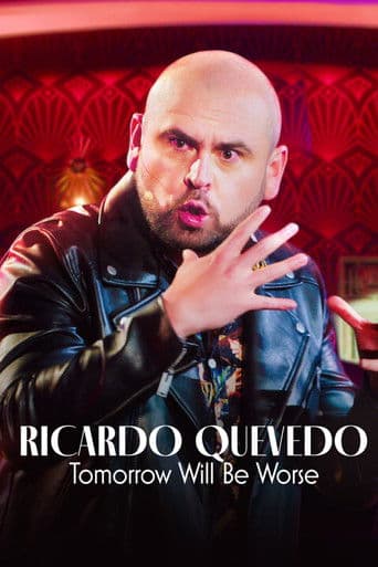 Affiche de Ricardo Quevedo: Mañana será peor