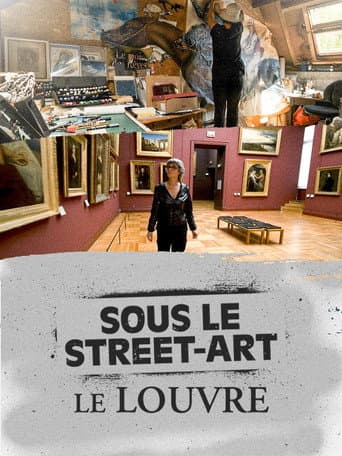 Affiche de Sous le street-art, le louvre