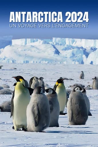 Affiche de Antarctica 2024 - Un voyage vers l’engagement
