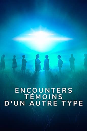 Affiche de Encounters : Témoins d'un autre type