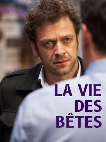 Affiche de La vie des bêtes