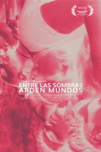 Affiche de Entre las sombras arden mundos