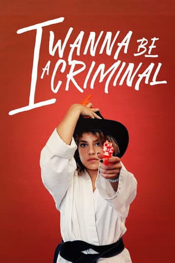 Affiche de I Wanna Be a Criminal