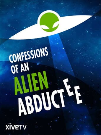 Affiche de Confessions of an Alien Abductee