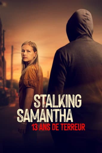 Affiche de Stalking Samantha : 13 ans de terreur
