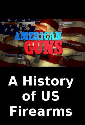 Affiche de American Guns A History of US Firearms