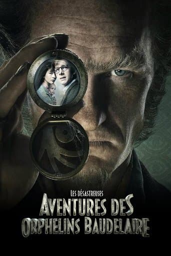Affiche de Les Désastreuses Aventures des orphelins Baudelaire