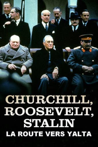 Affiche de Churchill, Roosevelt & Staline : la route vers Yalta