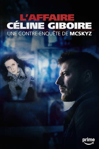Affiche de L'Affaire Céline Giboire - une contre-enquête de McSkyz
