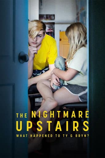 Affiche de The Nightmare Upstairs: What Happened to Ty and Bryn?