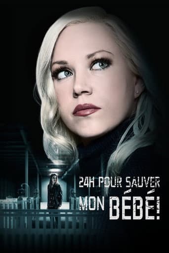 Affiche de 24h Pour Sauver Mon Bébé !