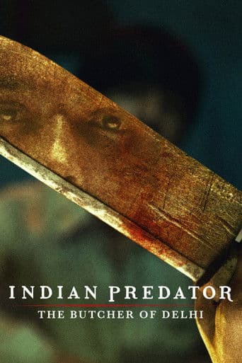 Affiche de Indian Predator : Le boucher de Delhi