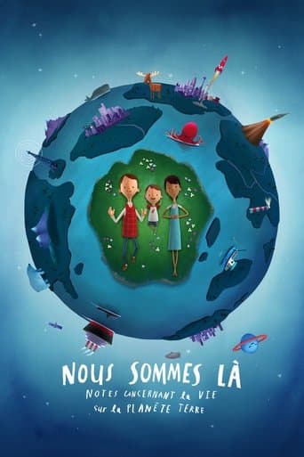 Affiche de Nous sommes là : notes concernant la vie sur la planète Terre