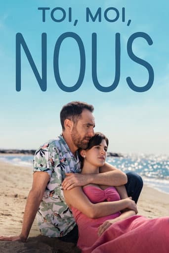 Affiche de Toi, Moi, Nous
