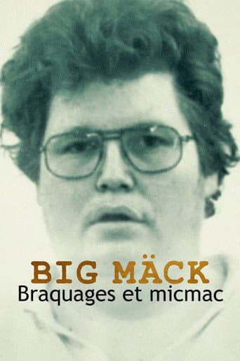Affiche de Big Mäck : Braquages et micmac