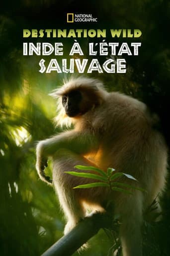 Affiche de Destination Wild : L'Inde à l'état sauvage