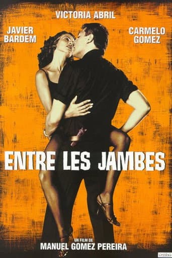 Affiche de Entre les jambes