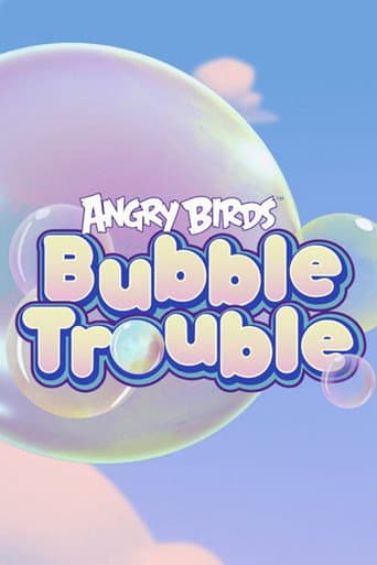 Affiche de Angry Birds Bubble Trouble