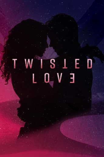 Affiche de Twisted Love