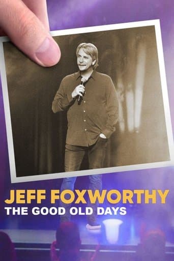 Affiche de Jeff Foxworthy: The Good Old Days