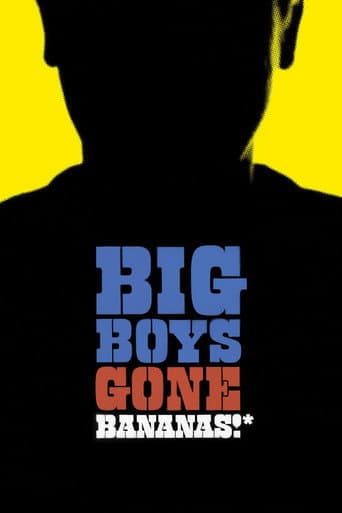 Affiche de Big Boys Gone Bananas!*