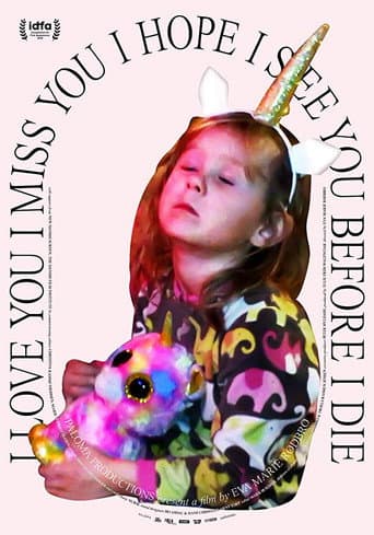 Affiche de I Love You I Miss You I Hope I See You Before I Die