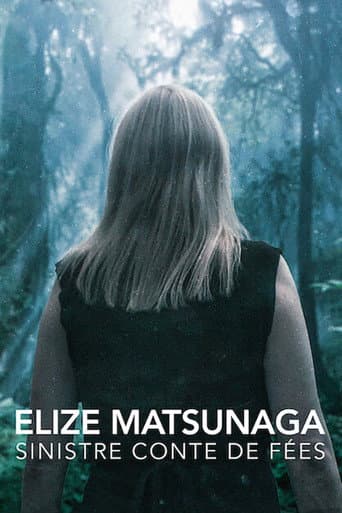 Affiche de Elize Matsunaga : Sinistre conte de fées