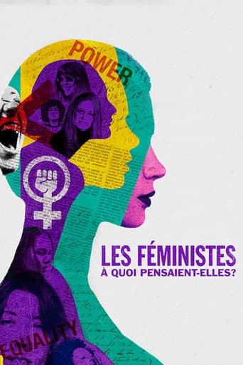 Affiche de Les féministes : À quoi pensaient-elles ?