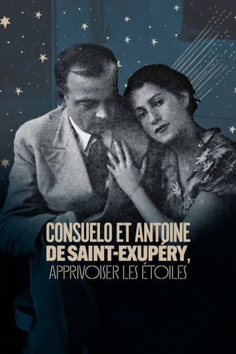 Affiche de Consuelo et Antoine de Saint Exupéry: Apprivoiser les Étoiles