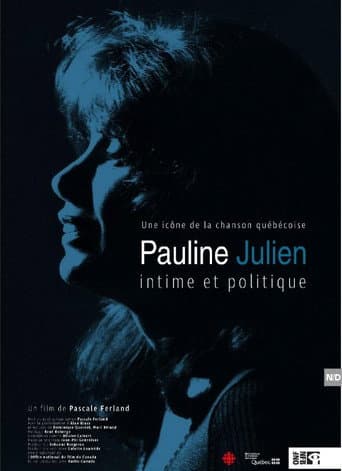 Affiche de Pauline Julien, intime et politique