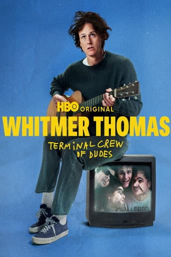 Affiche de Whitmer Thomas: Terminal Crew of Dudes